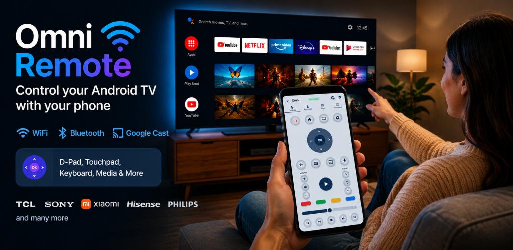 OmniRemote — Control your Android TV with your phone. Works with TCL, Sony, Xiaomi, Hisense, Philips and more.